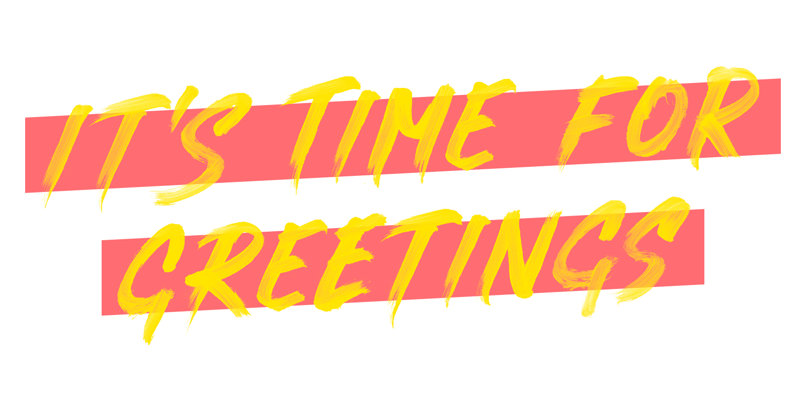 It's time for greetings - biggerband wishes